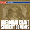 Gregorian Chant - Surrexit Dominus album lyrics, reviews, download
