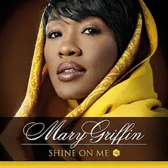 Shine On Me - Single by Mary Griffin album reviews, ratings, credits