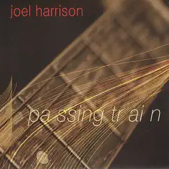 Passing Train by Joel Harrison album reviews, ratings, credits