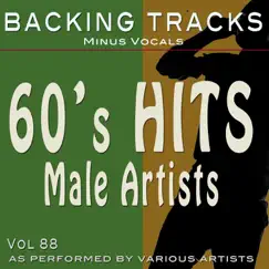 60's Hits Male Vol 88 (Backing Tracks) by Backing Tracks Minus Vocals album reviews, ratings, credits