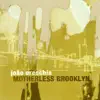 Motherless Brooklyn album lyrics, reviews, download