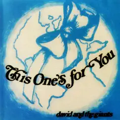 This One's for You (Remastered) by David & The Giants album reviews, ratings, credits