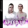 Speed Up - EP album lyrics, reviews, download