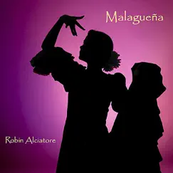 Malagueña - Single by Robin Alciatore album reviews, ratings, credits