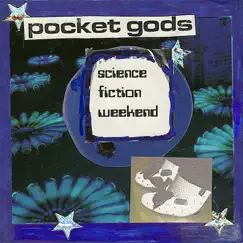 Science Fiction Weekend by The Pocket Gods album reviews, ratings, credits