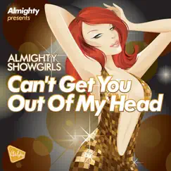 Can't Get You Out Of My Head (Almighty Anthem Radio Edit) Song Lyrics