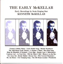 The Early McKellar by Kenneth McKellar album reviews, ratings, credits