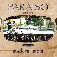Paraíso (Original Motion Picture Soundtrack) by Madera Limpia album reviews, ratings, credits