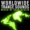 Worldwide Trance Sounds (Mixed By Dash Berlin) album lyrics, reviews, download