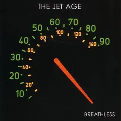 Breathless by The Jet Age album reviews, ratings, credits