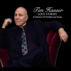 Love Stories by Tim Hauser album reviews, ratings, credits