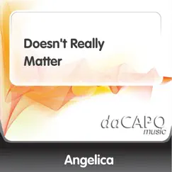Doesn't Really Matter - Single by Angelica album reviews, ratings, credits