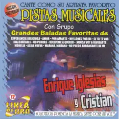 Grandes Baladas Favoritas de Enrique Iglesias y Cristian - Con Grupo (Pistas Musicales) by Grupo Magia album reviews, ratings, credits