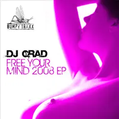 Free Your Mind 2008 - EP by DJ Grad album reviews, ratings, credits