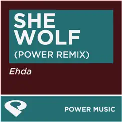 She Wolf (Power Extended Remix) Song Lyrics