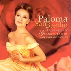 Eternamente - Grandes éxitos de grandes musicales by Paloma San Basilio album reviews, ratings, credits