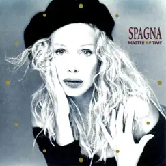 Matter of Time by Spagna album reviews, ratings, credits