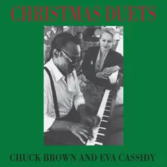 The Christmas Song / That Spirit of Christmas - Single by Chuck Brown & Eva Cassidy album reviews, ratings, credits