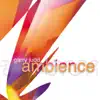 Ambience album lyrics, reviews, download