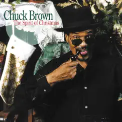 The Spirit of Christmas by Chuck Brown album reviews, ratings, credits