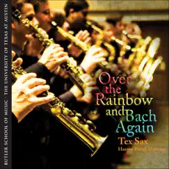 Over the Rainbow and Bach Again by Harvey Pittel & Tex Sax album reviews, ratings, credits