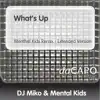 What's Up - (feat. Mental Kids) - Single album lyrics, reviews, download