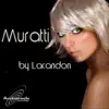 Muratti - EP album lyrics, reviews, download