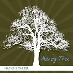 Mercy Tree by Nathan Carter album reviews, ratings, credits