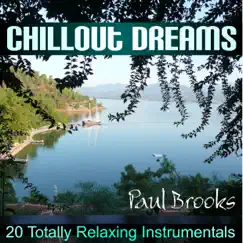 Chillout Dreams by Paul Brooks album reviews, ratings, credits