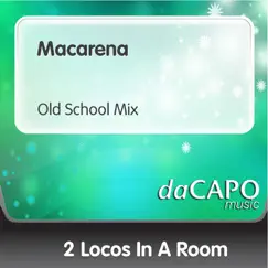 Macarena (Old School Mix) Song Lyrics