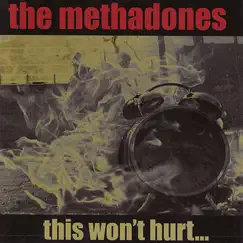 This Won't Hurt... by The Methadones album reviews, ratings, credits