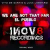 We Are Not That Far / El Pueblo - Single album lyrics, reviews, download