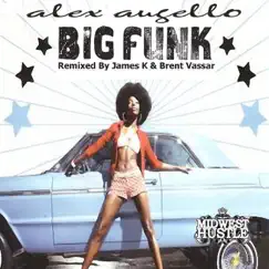 Big Funk by Alex Augello album reviews, ratings, credits