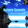 Nature Sounds - Music for Relaxation album lyrics, reviews, download