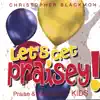 Let's Get Praisey album lyrics, reviews, download