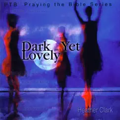 Dark Yet Lovely by Heather Clark album reviews, ratings, credits