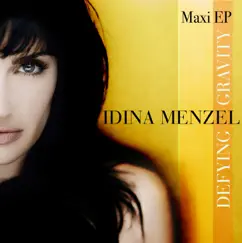 Defying Gravity - EP by Idina Menzel album reviews, ratings, credits