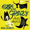 Girl Crazy (Original Studio Cast Recording) album lyrics, reviews, download