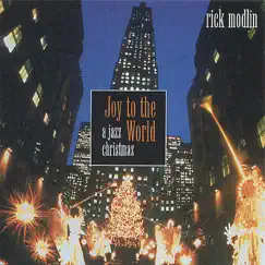 Joy to the World - A Jazz Christmas by Rick Modlin album reviews, ratings, credits