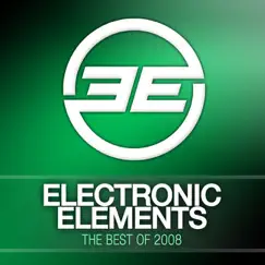 Electronic Elements, the Best of 2008 by Matthew Dekay, Ruben de Ronde & Blake Jarrell album reviews, ratings, credits