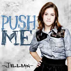 Push Me - Single by Jillian album reviews, ratings, credits