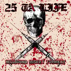 Hellbound Misery Torment by 25 Ta Life album reviews, ratings, credits
