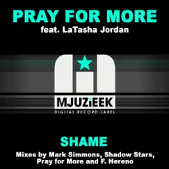Shame (Pray for More Club Mix) Song Lyrics