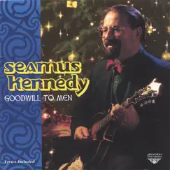 Goodwill to Men by Seamus Kennedy album reviews, ratings, credits