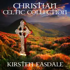 Christian Celtic Collection by Kirsten Easdale album reviews, ratings, credits
