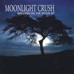 Dancing On The Moon EP by Moonlight Crush album reviews, ratings, credits