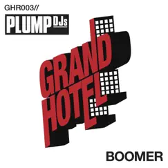 Boomer - Single by Plump DJs album reviews, ratings, credits