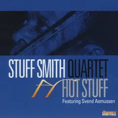 Hot Stuff by Stuff Smith Quartet & Svend Asmussen album reviews, ratings, credits