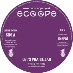 Let's Praise Jah - Single by Tony Roots album reviews, ratings, credits