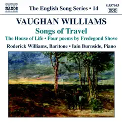 Vaughn Williams: Songs of Travel - The House of Life by Iain Burnside & Roderick Williams album reviews, ratings, credits
